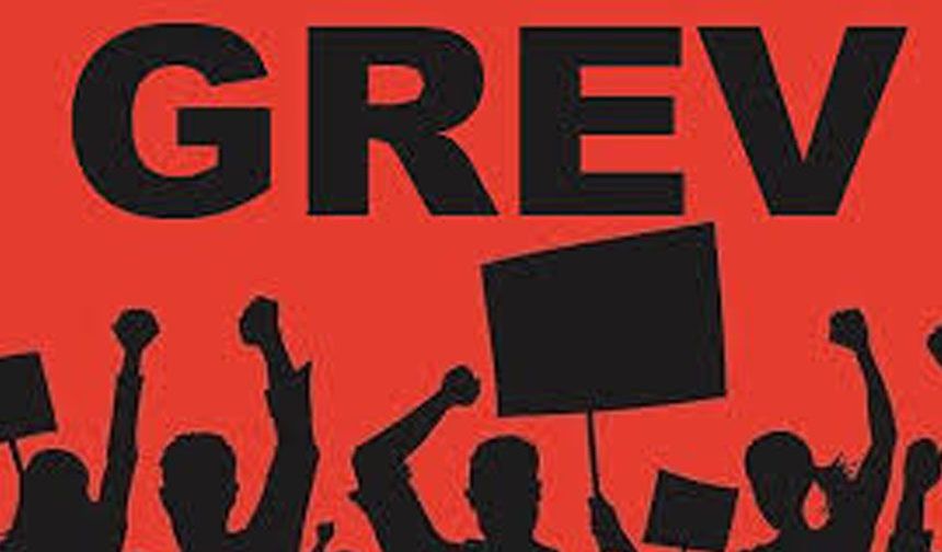 Cuma günü tam gün grev var