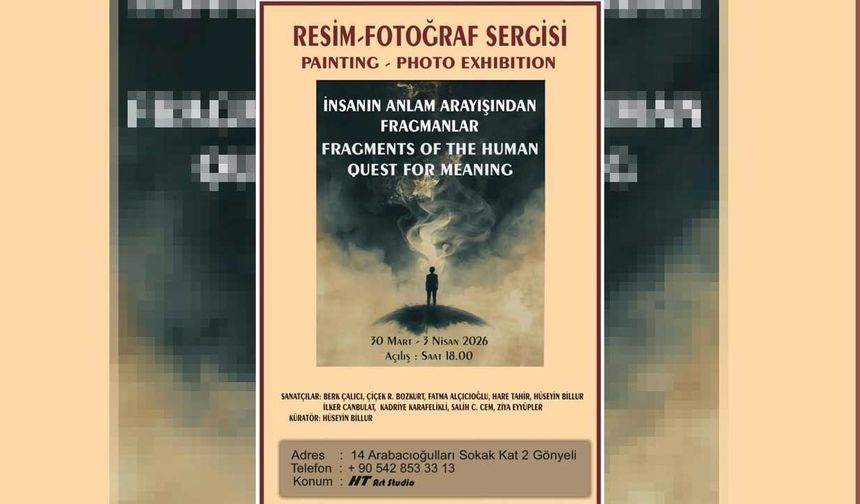 “İnsanın Anlam Arayışından Fragmanlar” Gönyeli’de sanatseverlerle buluşuyor
