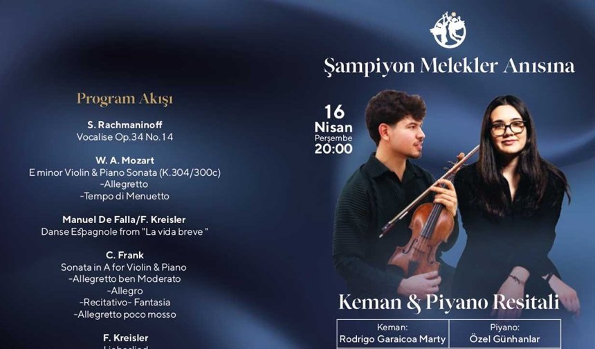 Şampiyon Melekler anısına keman ve piyano resitali düzenleniyor