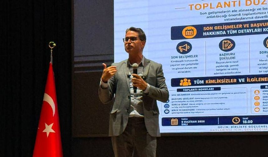 Kimliksizler Derneği'nden kitle bilgilendirme toplantısı