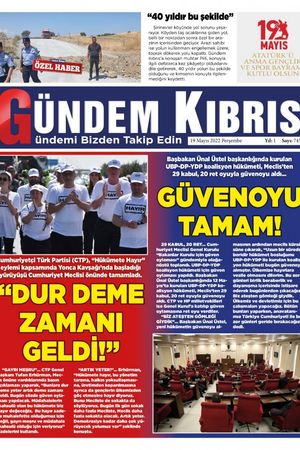 Gündem Kıbrıs Gazetesi - Kıbrıs Haber - 19.05.2022 Manşeti