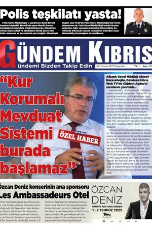 Gündem Kıbrıs Gazetesi - Kıbrıs Haber - 30.06.2022 Manşeti