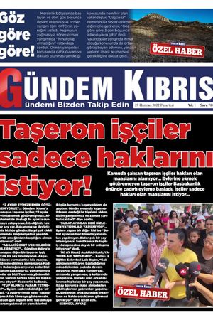 Gündem Kıbrıs Gazetesi - Kıbrıs Haber - 27.06.2022 Manşeti