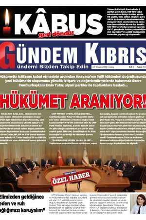 Gündem Kıbrıs Gazetesi - Kıbrıs Haber - 22.04.2022 Manşeti