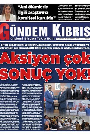 Gündem Kıbrıs Gazetesi - Kıbrıs Haber - 27.07.2022 Manşeti