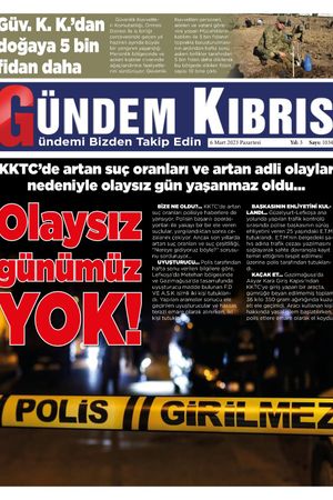 06 Mart 2023 Pazartesi Gündem Kıbrıs