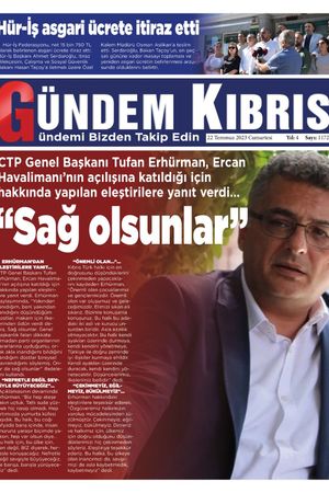 22 Temmuz 2023 Gündem Kıbrıs