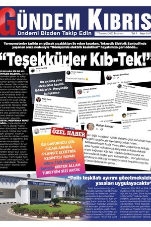 17 Temmuz 2023 Gündem Kıbrıs