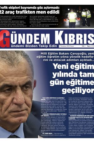 2 Temmuz 2023 Gündem Kıbrıs