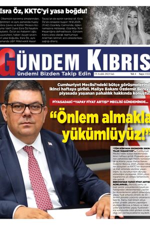 19 Aralık 2023 Gündem Kıbrıs