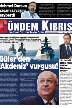26 Ağustos 2024 Gündem Kıbrıs