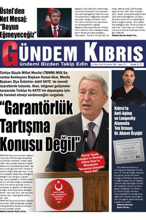 26 Mart 2026 Gündem Kıbrıs