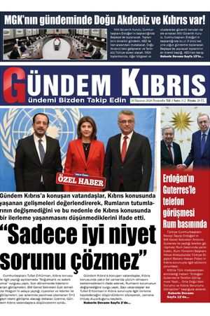18 Haziran 2026 Gündem Kıbrıs