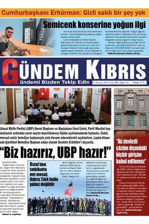 26 Haziran 2026 Gündem Kıbrıs