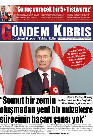 17 Haziran 2026 Gündem Kıbrıs