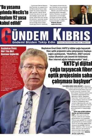 6 Temmuz 2026 Gündem Kıbrıs
