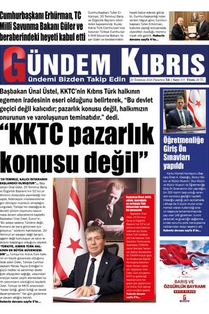 20 Temmuz 2026 Gündem Kıbrıs
