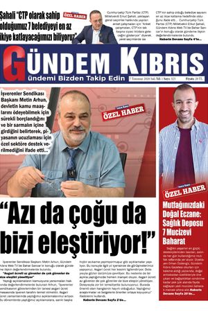 7 Temmuz 2026 Gündem Kıbrıs